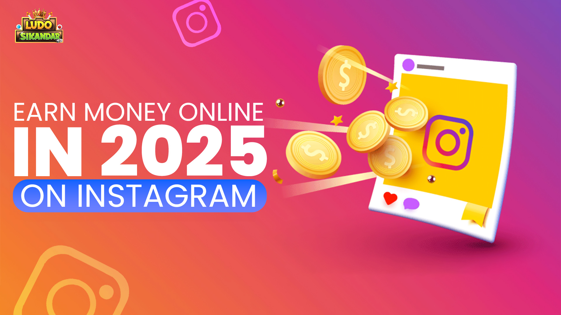 Earn Money Online in 2025 on Instagram